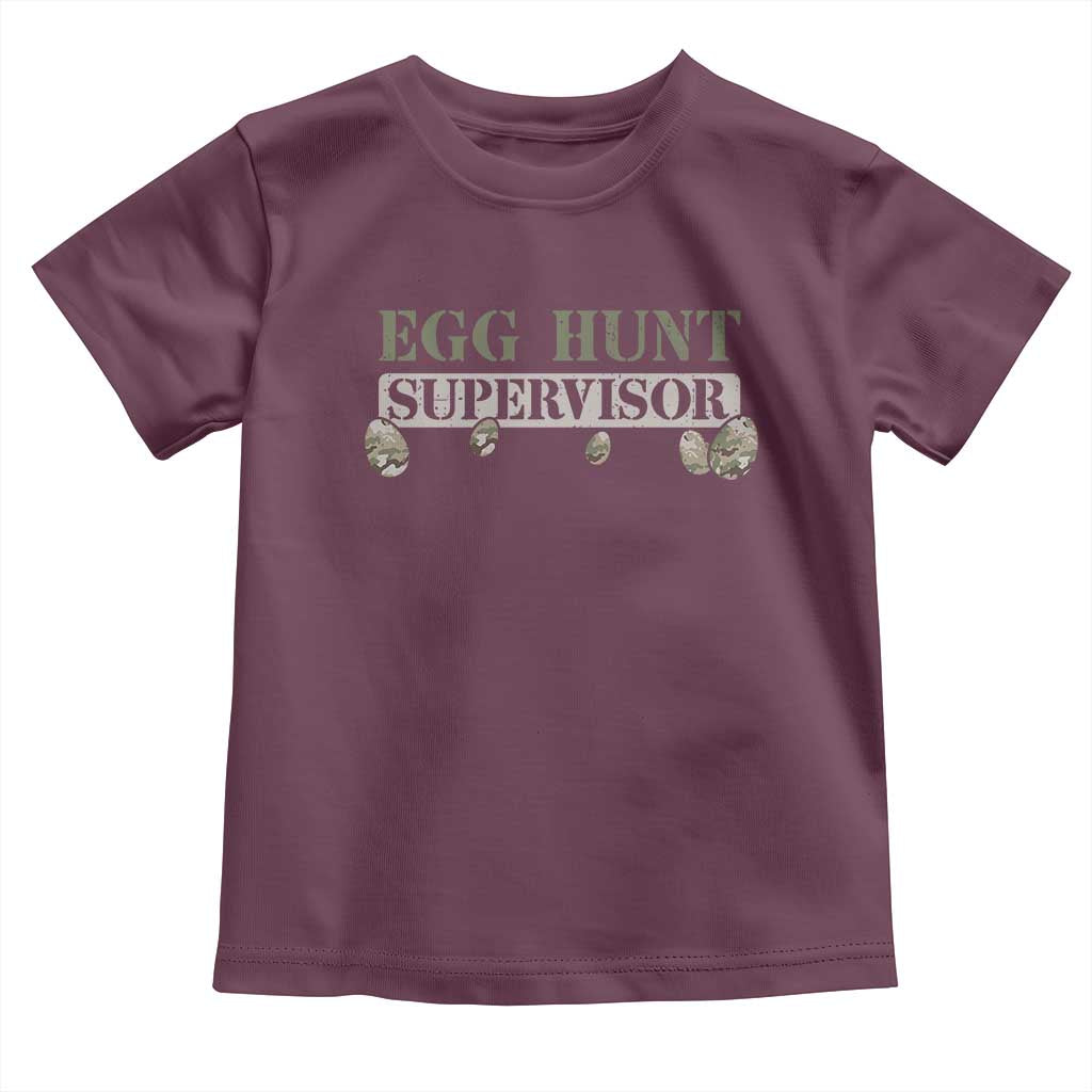 Funny Easter Egg Hunt Supervisor Toddler T Shirt Camouflage Camo Egg Hunting Easter Day TS11 Maroon Print Your Wear