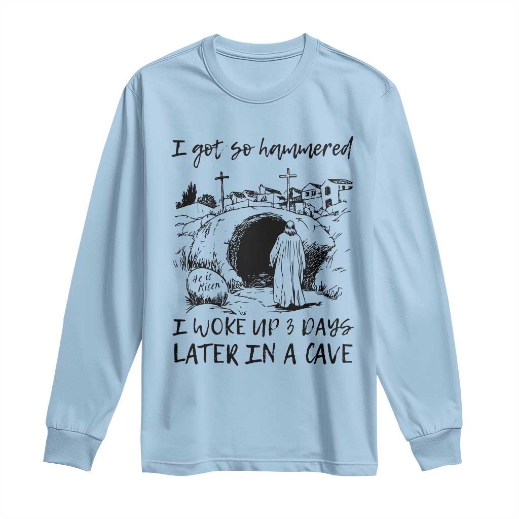 Funny I Got So Hammered I Woke Up 3 Days Later In A Cave Long Sleeve Shirt Christian Easter Day Religious TS11 Light Blue Print Your Wear