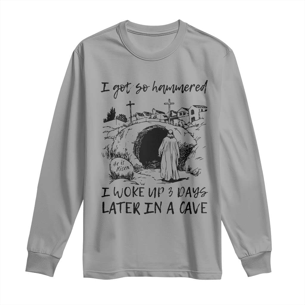 Funny I Got So Hammered I Woke Up 3 Days Later In A Cave Long Sleeve Shirt Christian Easter Day Religious TS11 Sport Gray Print Your Wear