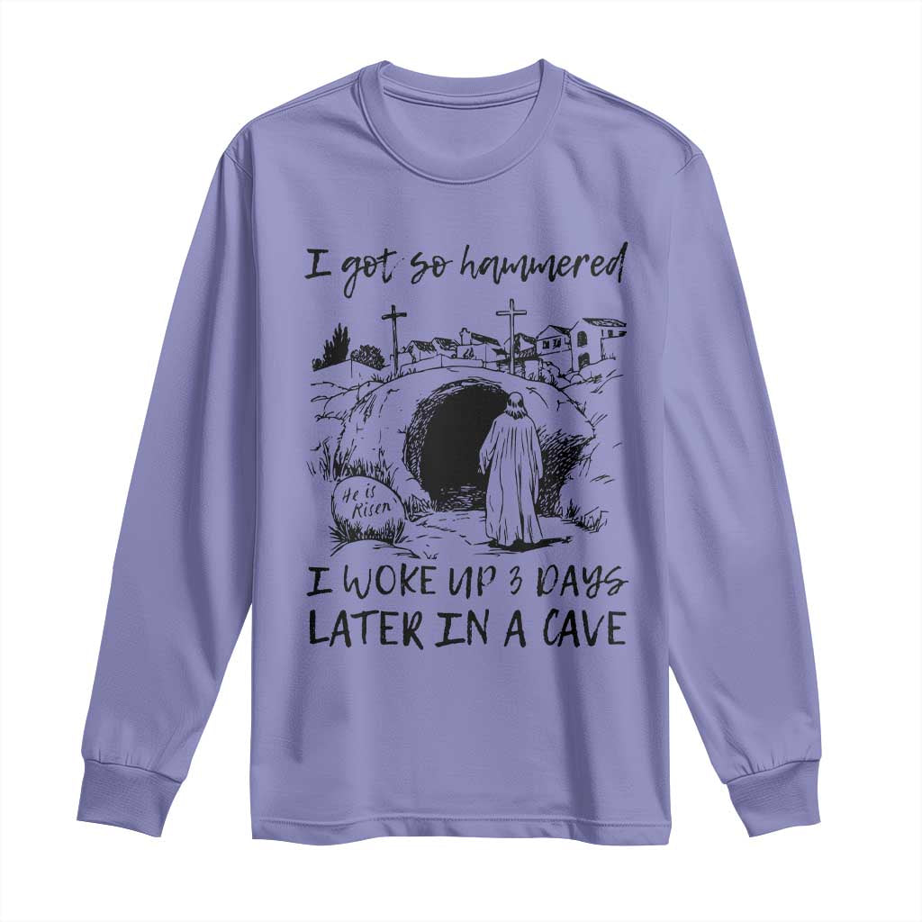 Funny I Got So Hammered I Woke Up 3 Days Later In A Cave Long Sleeve Shirt Christian Easter Day Religious TS11 Violet Print Your Wear