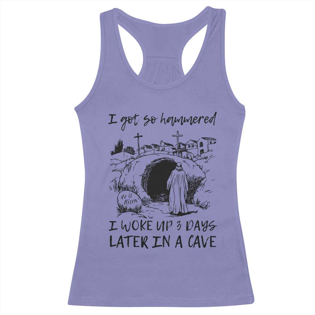 Funny I Got So Hammered I Woke Up 3 Days Later In A Cave Racerback Tank Top Christian Easter Day Religious TS11 Violet Print Your Wear