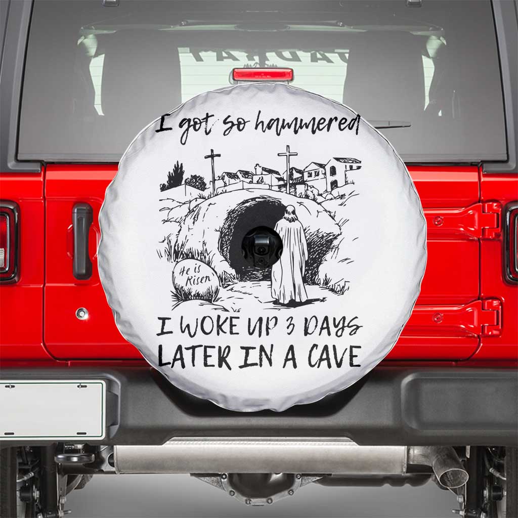 Funny I Got So Hammered I Woke Up 3 Days Later In A Cave Spare Tire Cover Christian Easter Day Religious TS11 White Print Your Wear