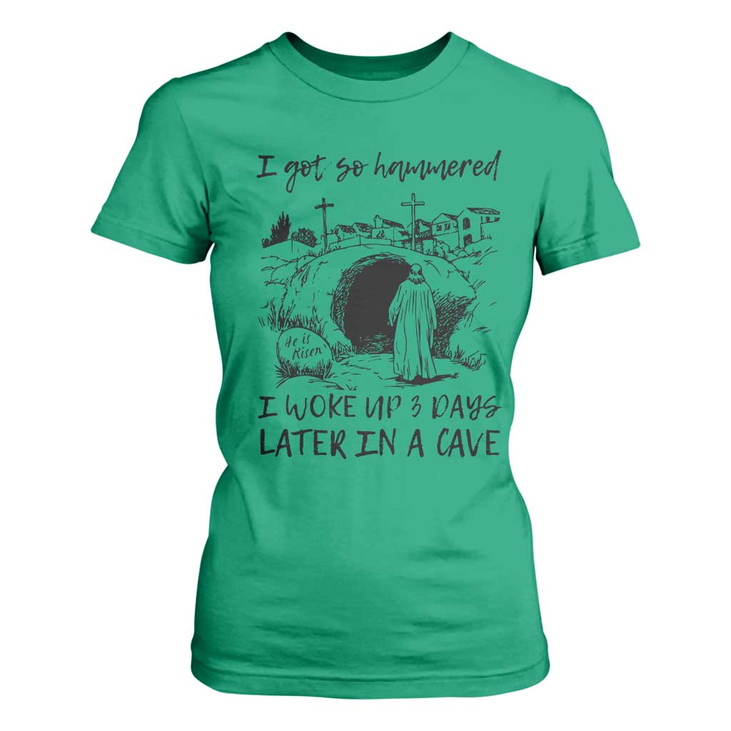 Funny I Got So Hammered I Woke Up 3 Days Later In A Cave T Shirt For Women Christian Easter Day Religious TS11 Irish Green Print Your Wear