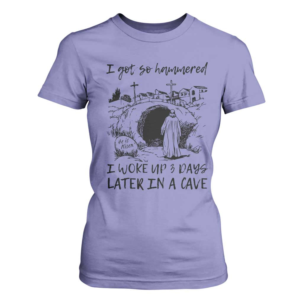 Funny I Got So Hammered I Woke Up 3 Days Later In A Cave T Shirt For Women Christian Easter Day Religious TS11 Violet Print Your Wear