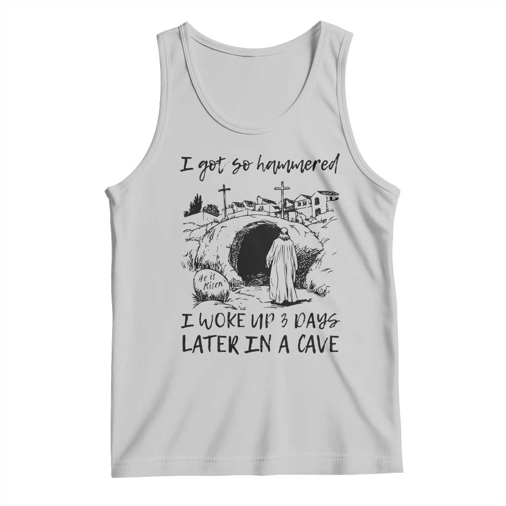 Funny I Got So Hammered I Woke Up 3 Days Later In A Cave Tank Top Christian Easter Day Religious TS11 Ash Print Your Wear