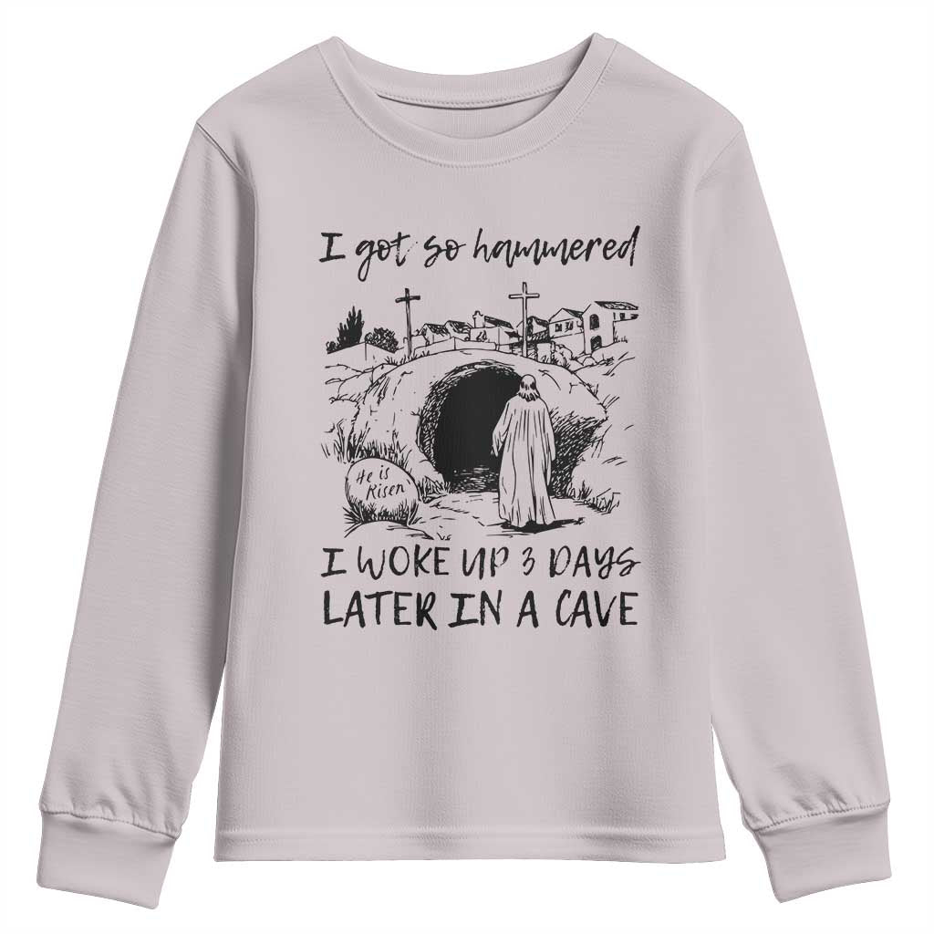Funny I Got So Hammered I Woke Up 3 Days Later In A Cave Youth Sweatshirt Christian Easter Day Religious TS11 Ice Gray Print Your Wear