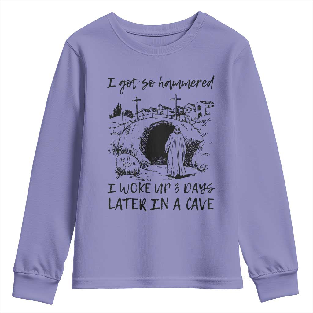 Funny I Got So Hammered I Woke Up 3 Days Later In A Cave Youth Sweatshirt Christian Easter Day Religious TS11 Violet Print Your Wear
