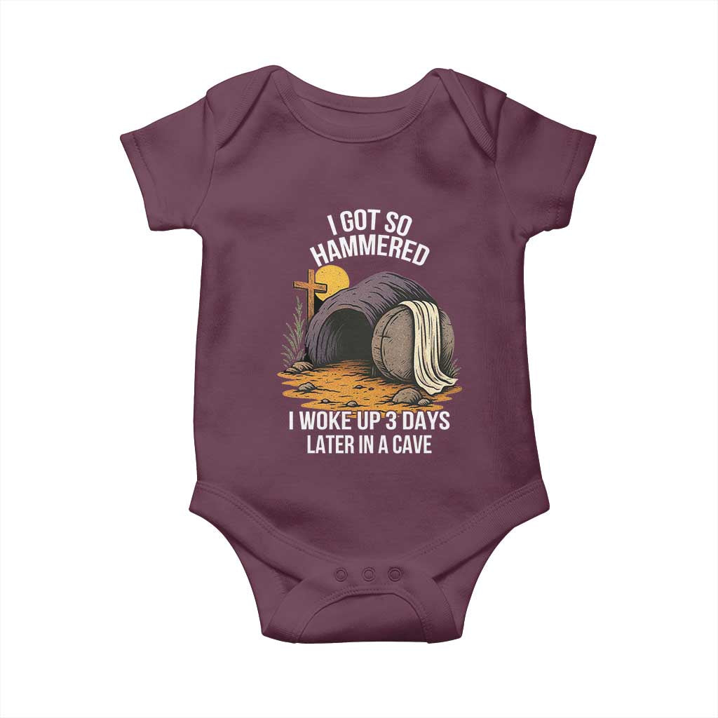 Christian Easter Day Religious Stone Baby Onesie I Got So Hammered I Woke Up 3 Days Later In A Cave TS11 Maroon Print Your Wear