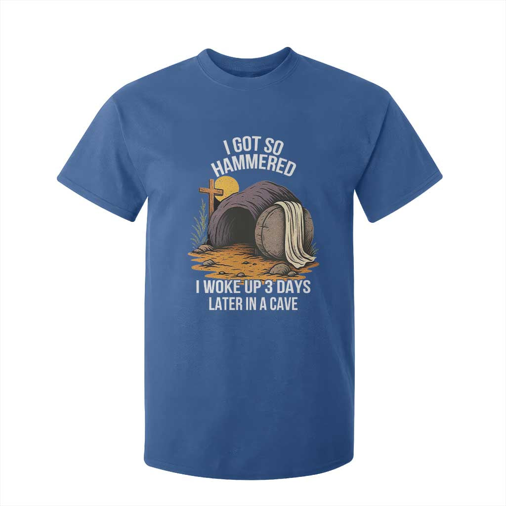Christian Easter Day Religious Stone T Shirt For Kid I Got So Hammered I Woke Up 3 Days Later In A Cave TS11 Royal Blue Print Your Wear