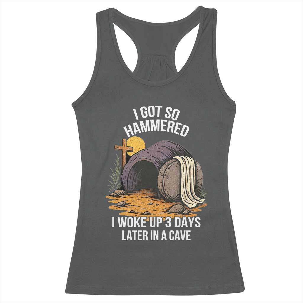 Christian Easter Day Religious Stone Racerback Tank Top I Got So Hammered I Woke Up 3 Days Later In A Cave TS11 Dark Heather Print Your Wear