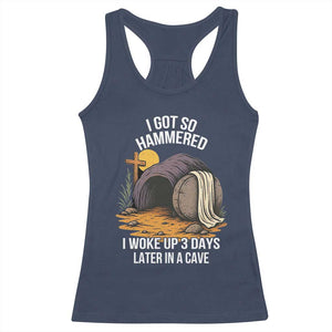 Christian Easter Day Religious Stone Racerback Tank Top I Got So Hammered I Woke Up 3 Days Later In A Cave TS11 Navy Print Your Wear