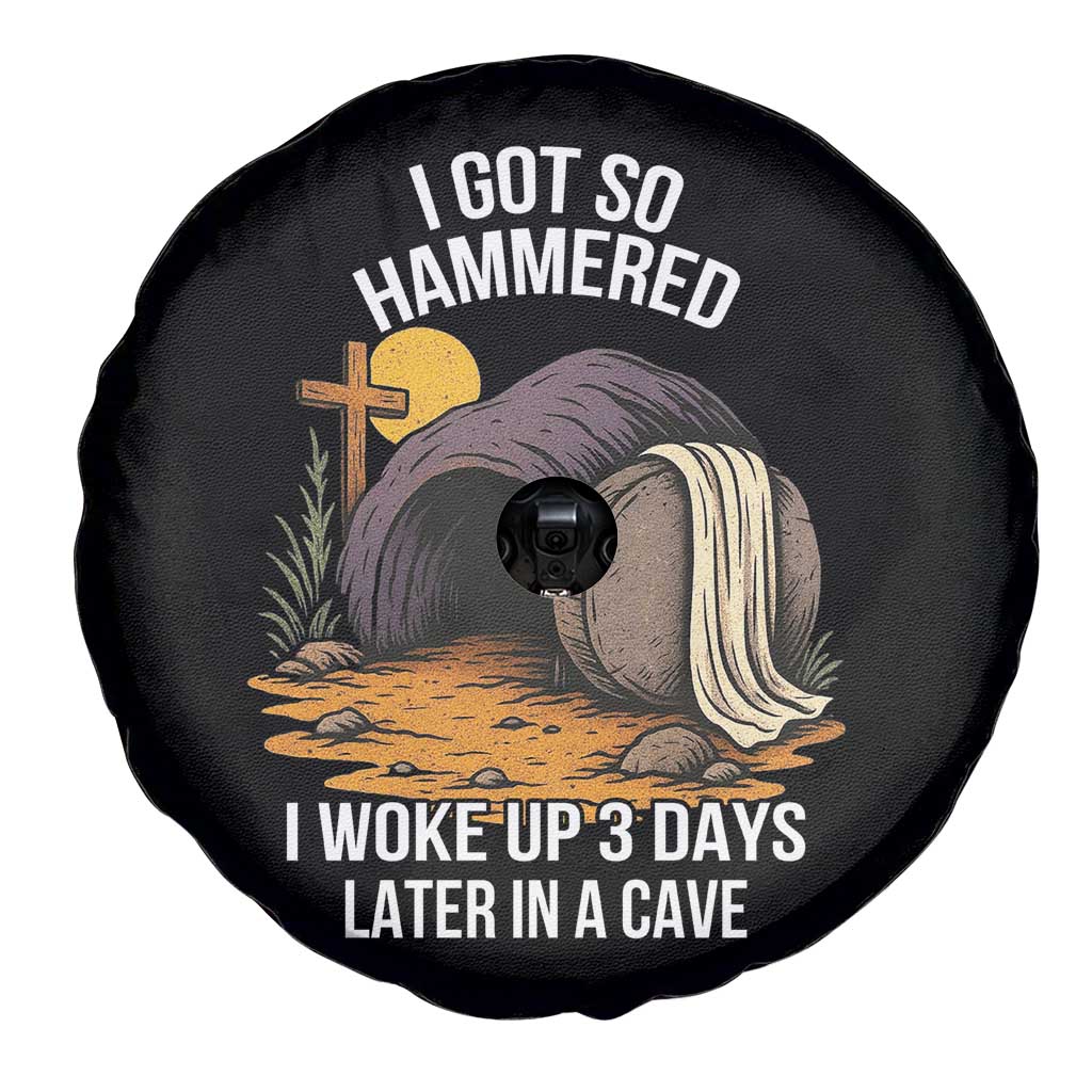 Christian Easter Day Religious Stone Spare Tire Cover I Got So Hammered I Woke Up 3 Days Later In A Cave TS11 Print Your Wear