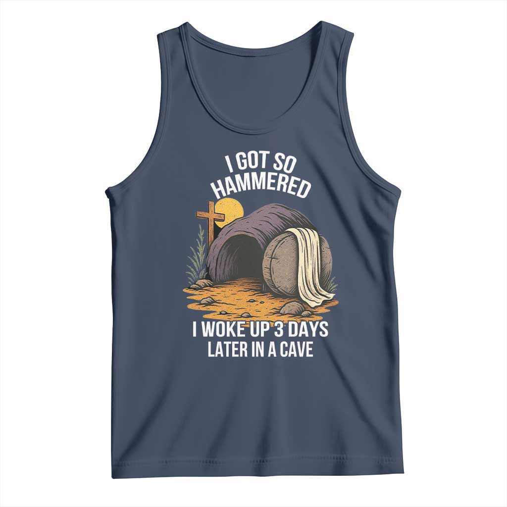 Christian Easter Day Religious Stone Tank Top I Got So Hammered I Woke Up 3 Days Later In A Cave TS11 Navy Print Your Wear