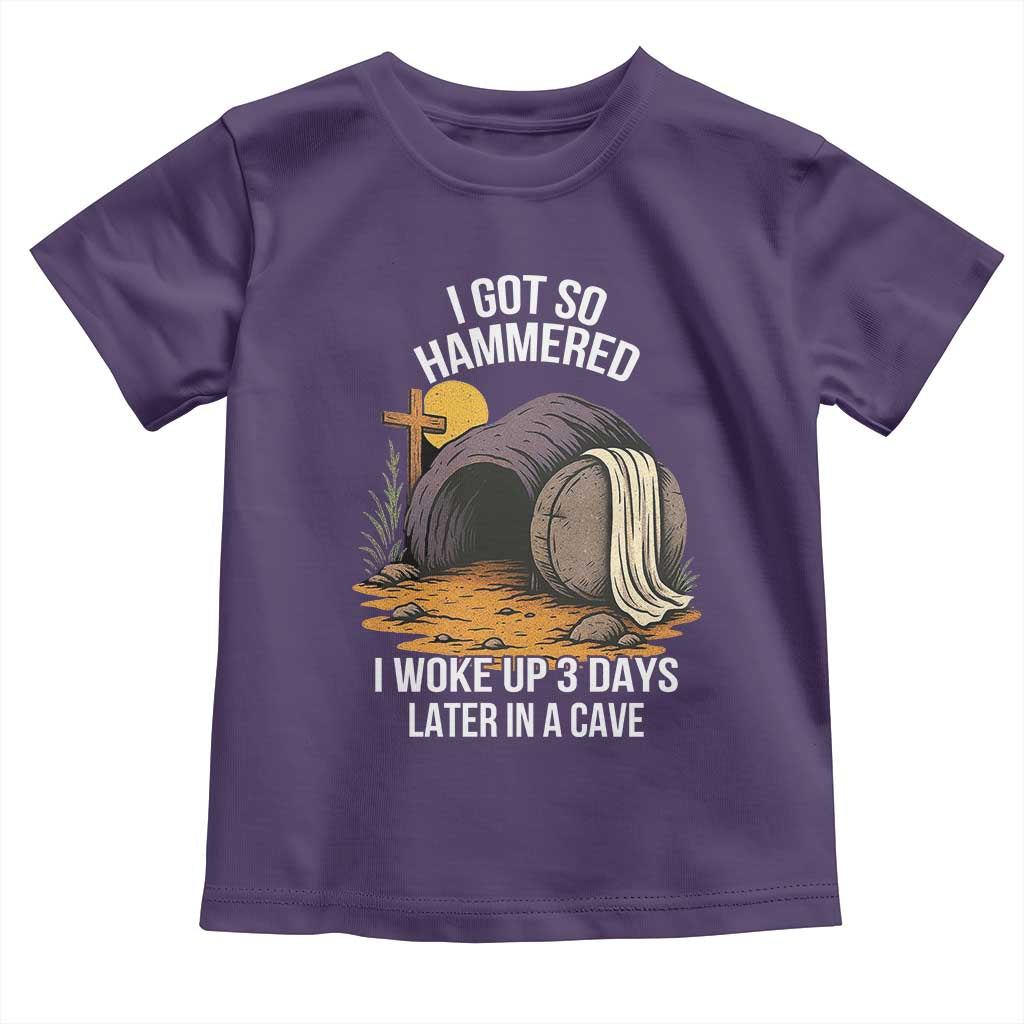 Christian Easter Day Religious Stone Toddler T Shirt I Got So Hammered I Woke Up 3 Days Later In A Cave TS11 Purple Print Your Wear
