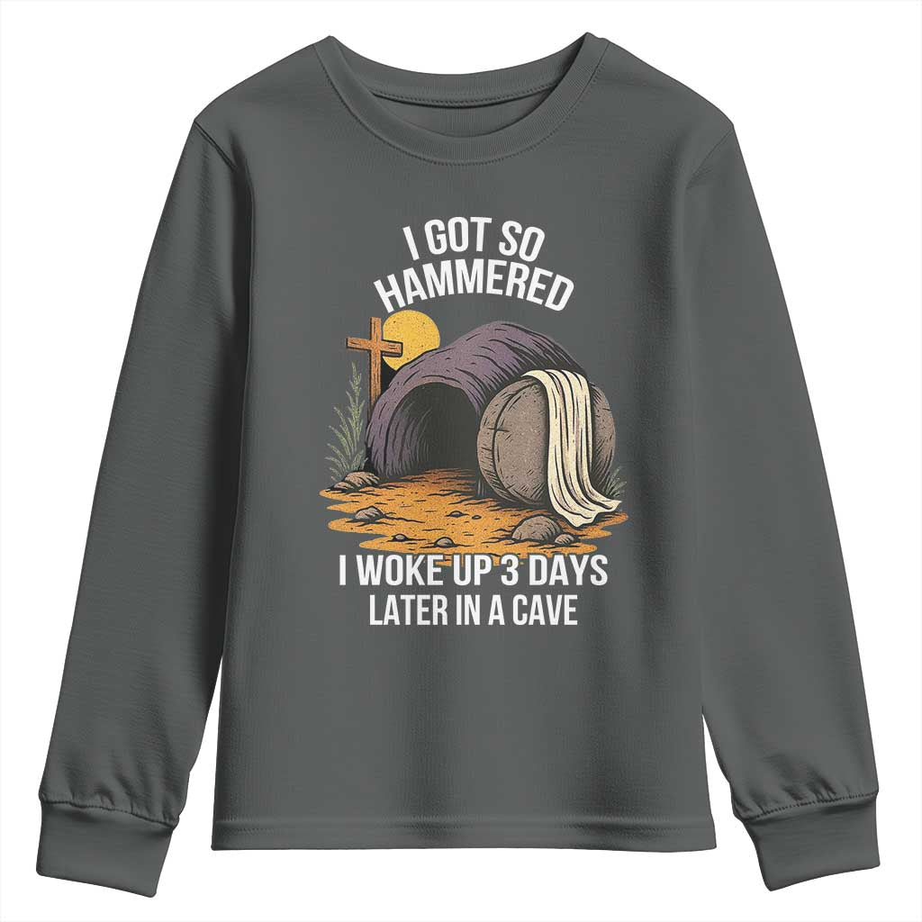 Christian Easter Day Religious Stone Youth Sweatshirt I Got So Hammered I Woke Up 3 Days Later In A Cave TS11 Dark Heather Print Your Wear