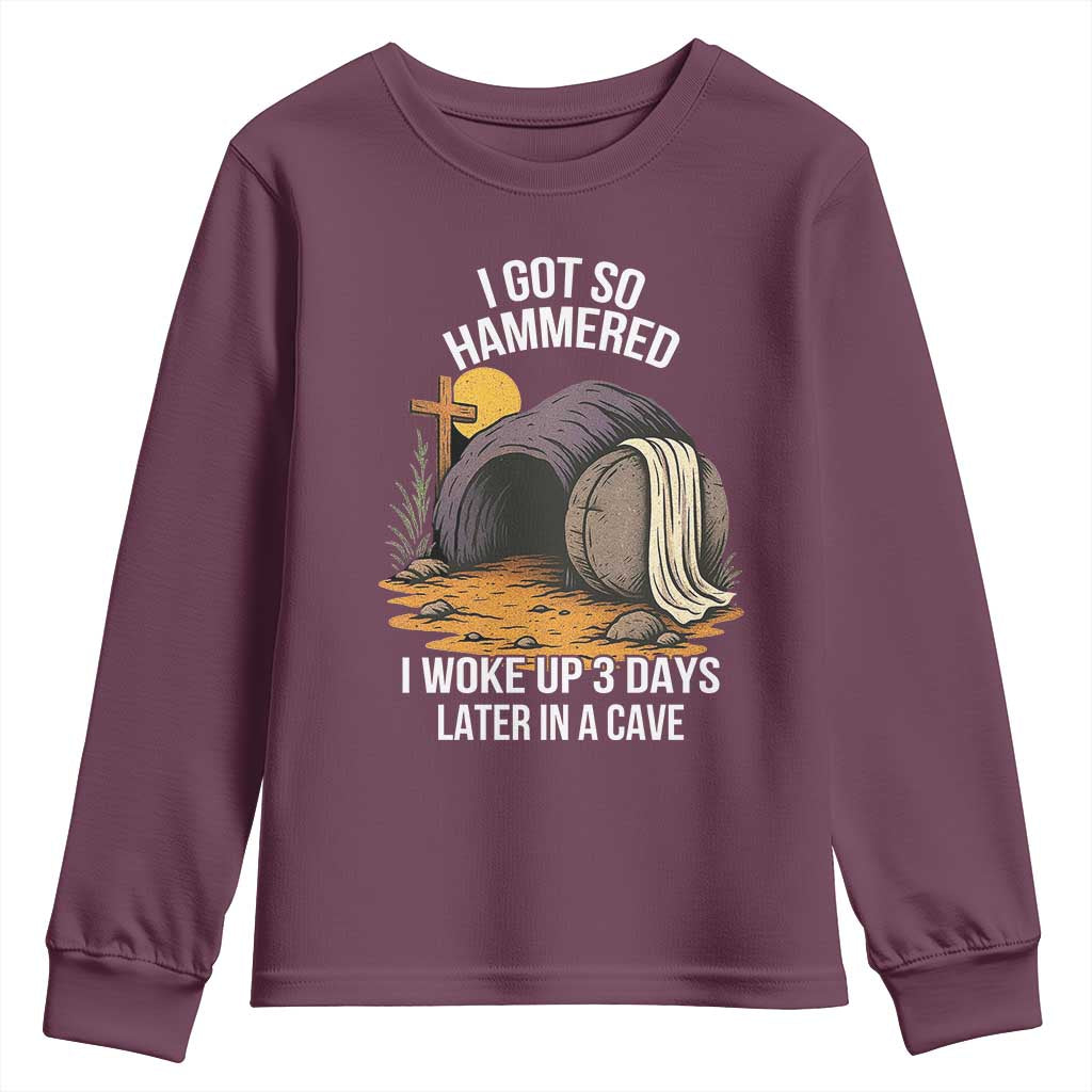 Christian Easter Day Religious Stone Youth Sweatshirt I Got So Hammered I Woke Up 3 Days Later In A Cave TS11 Maroon Print Your Wear