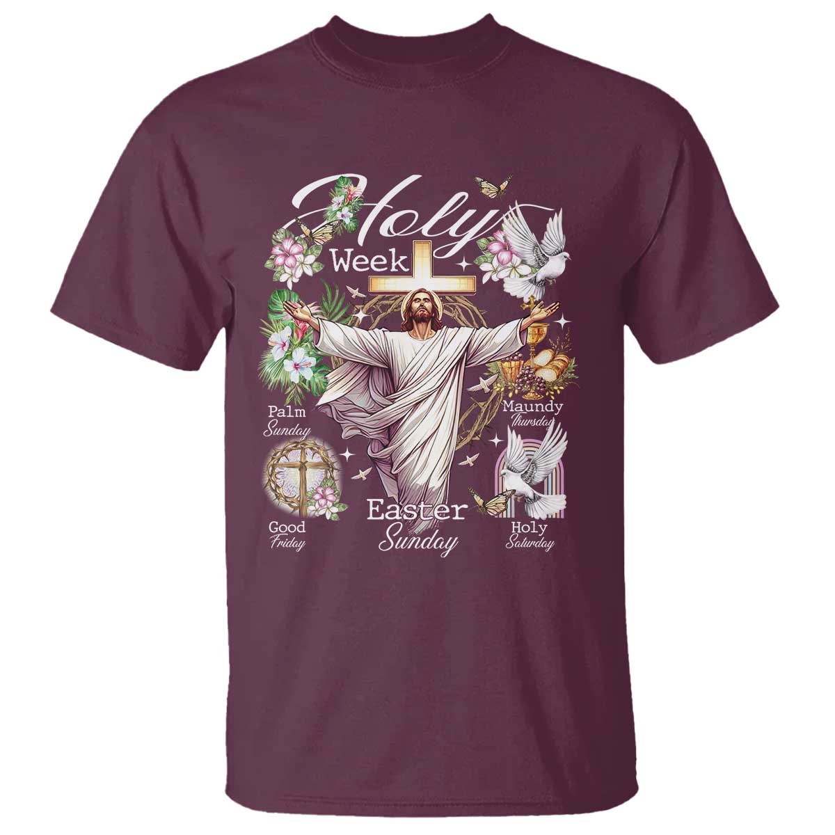 Religious Christian Easter Holy Week Christ Jesus T Shirt TS11 Maroon Print Your Wear