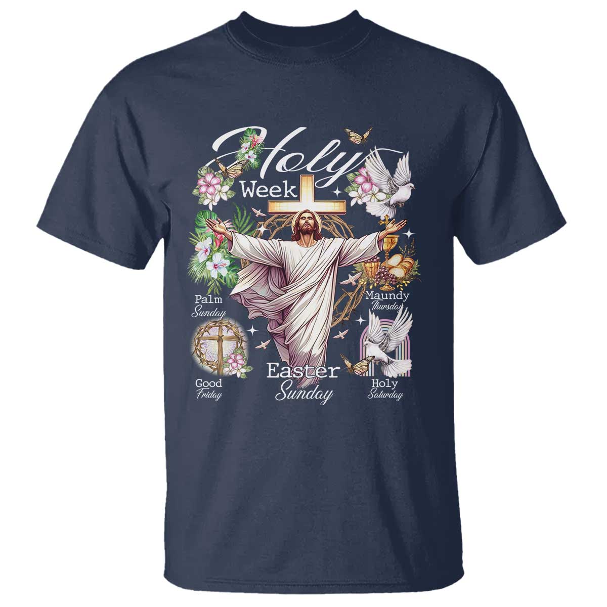 Religious Christian Easter Holy Week Christ Jesus T Shirt TS11 Navy Print Your Wear