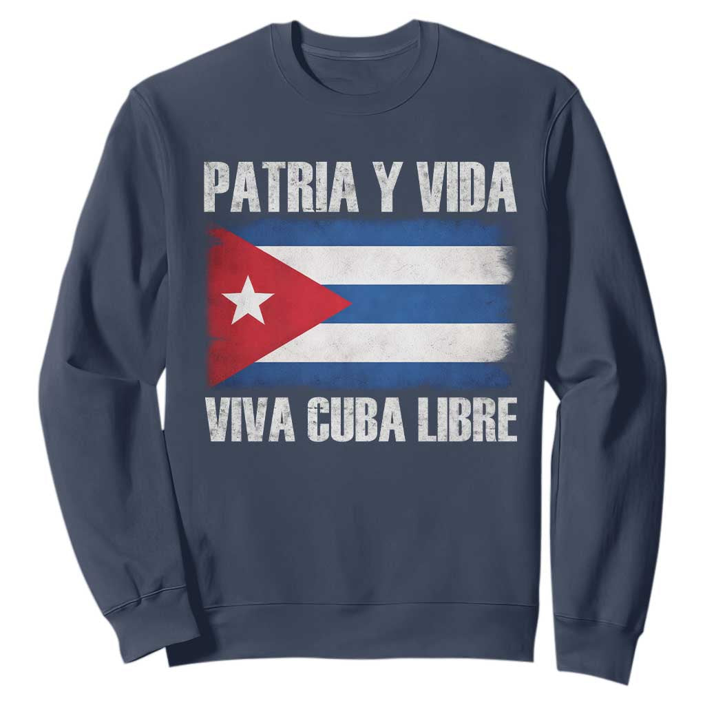 Patria y Vida Cuba Libre Sweatshirt Freedom Patriotic Cuban Flag TS11 Navy Print Your Wear