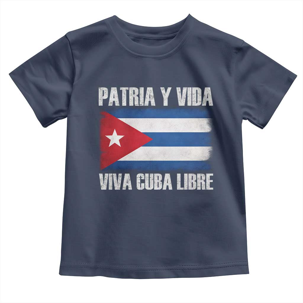 Patria y Vida Cuba Libre Toddler T Shirt Freedom Patriotic Cuban Flag TS11 Navy Print Your Wear