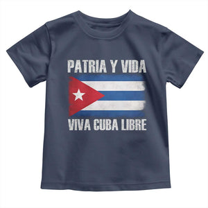 Patria y Vida Cuba Libre Toddler T Shirt Freedom Patriotic Cuban Flag TS11 Navy Print Your Wear