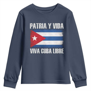 Patria y Vida Cuba Libre Youth Sweatshirt Freedom Patriotic Cuban Flag TS11 Navy Print Your Wear