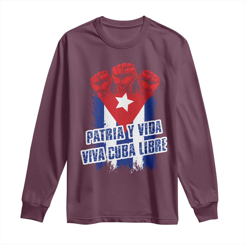Patria y Vida Cuba Libre Long Sleeve Shirt Cuba Flag Fist Freedom Movement TS11 Maroon Print Your Wear