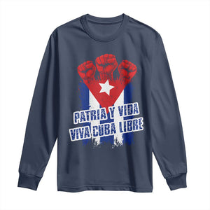 Patria y Vida Cuba Libre Long Sleeve Shirt Cuba Flag Fist Freedom Movement TS11 Navy Print Your Wear