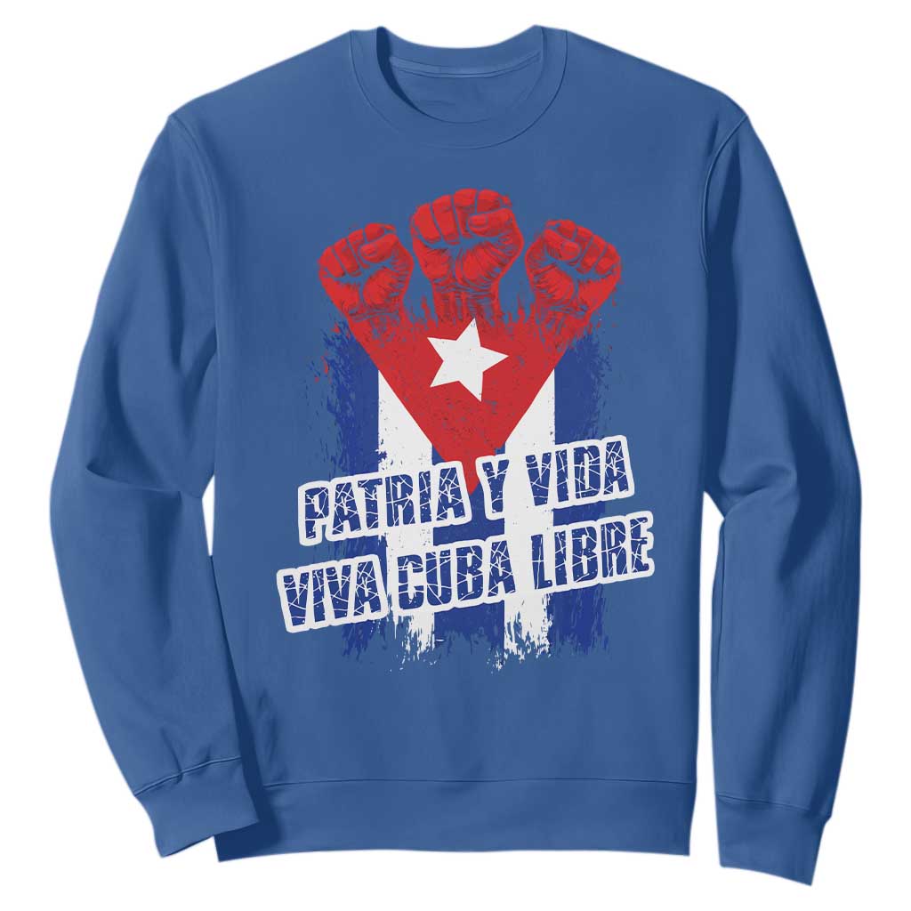 Patria y Vida Cuba Libre Sweatshirt Cuba Flag Fist Freedom Movement TS11 Royal Blue Print Your Wear