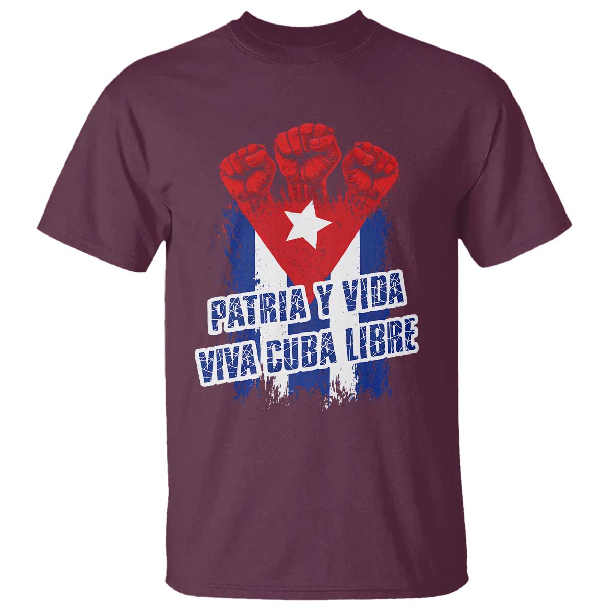 Patria y Vida Cuba Libre T Shirt Cuba Flag Fist Freedom Movement TS11 Maroon Print Your Wear