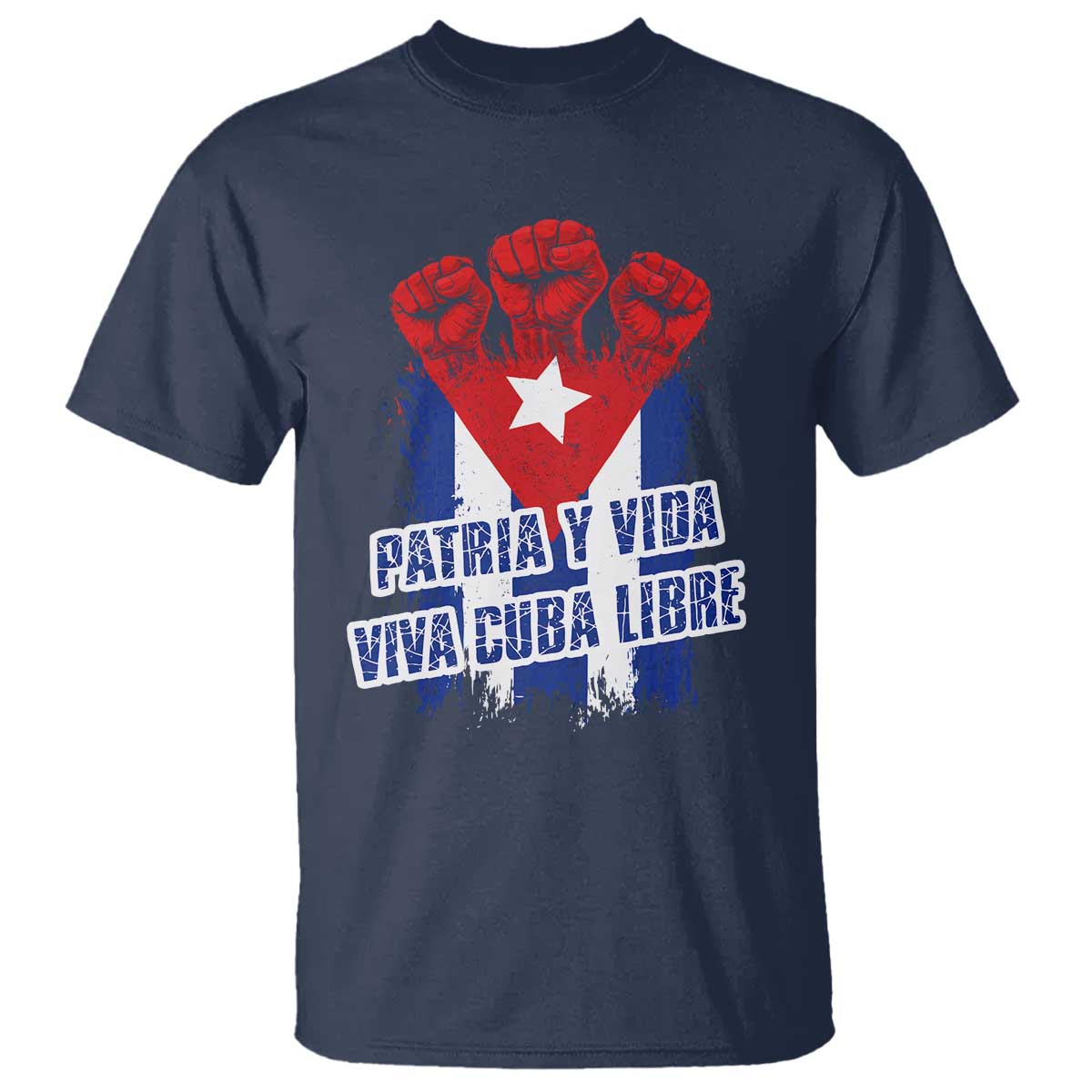 Patria y Vida Cuba Libre T Shirt Cuba Flag Fist Freedom Movement TS11 Navy Print Your Wear