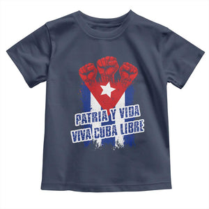 Patria y Vida Cuba Libre Toddler T Shirt Cuba Flag Fist Freedom Movement TS11 Navy Print Your Wear