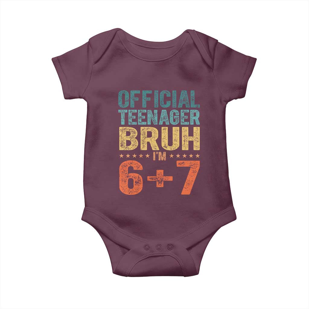 13th Birthday 67 Meme Baby Onesie Official Teenager Bruh I Am Six Seven Retro 13 Years Old TS11 Maroon Print Your Wear