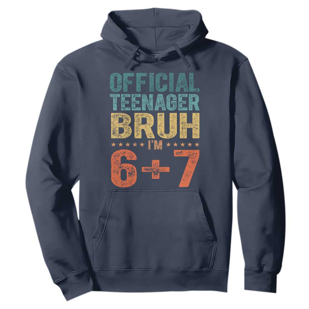 13th Birthday 67 Meme Hoodie Official Teenager Bruh I Am Six Seven Retro 13 Years Old TS11 Navy Print Your Wear