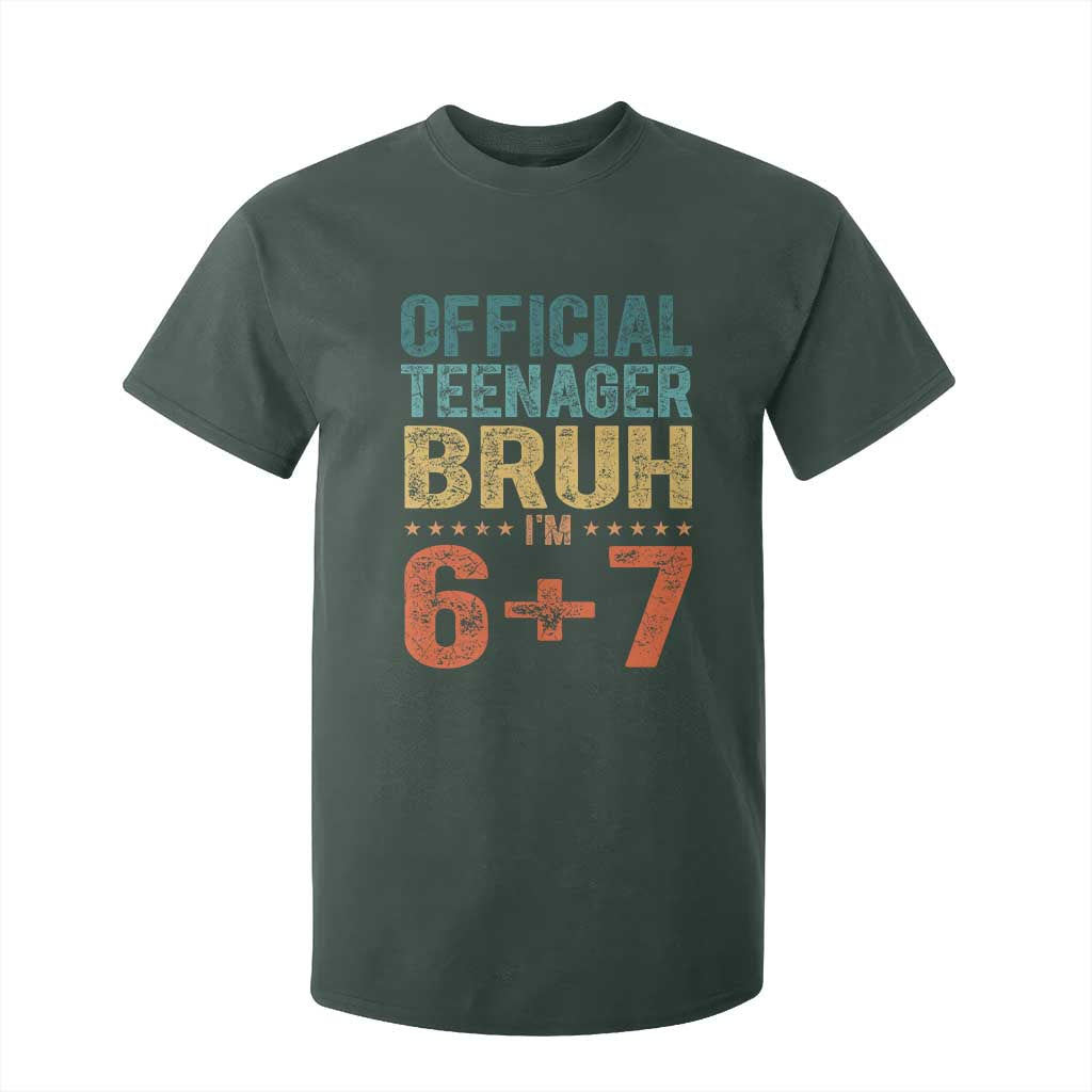 13th Birthday 67 Meme T Shirt For Kid Official Teenager Bruh I Am Six Seven Retro 13 Years Old TS11 Dark Forest Green Print Your Wear