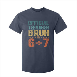 13th Birthday 67 Meme T Shirt For Kid Official Teenager Bruh I Am Six Seven Retro 13 Years Old TS11 Navy Print Your Wear