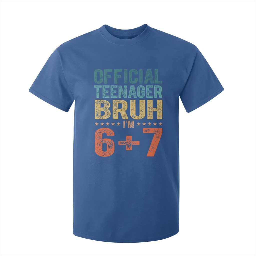 13th Birthday 67 Meme T Shirt For Kid Official Teenager Bruh I Am Six Seven Retro 13 Years Old TS11 Royal Blue Print Your Wear