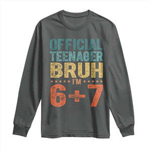 13th Birthday 67 Meme Long Sleeve Shirt Official Teenager Bruh I Am Six Seven Retro 13 Years Old TS11 Dark Heather Print Your Wear