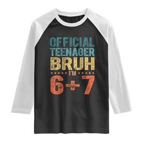 13th Birthday 67 Meme Raglan Shirt Official Teenager Bruh I Am Six Seven Retro 13 Years Old TS11 Black White Print Your Wear