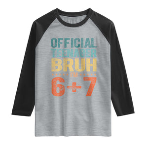 13th Birthday 67 Meme Raglan Shirt Official Teenager Bruh I Am Six Seven Retro 13 Years Old TS11 Heather Gray Black Print Your Wear