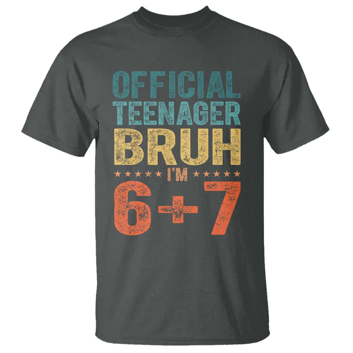 13th Birthday 67 Meme T Shirt Official Teenager Bruh I Am Six Seven Retro 13 Years Old TS11 Dark Heather Print Your Wear