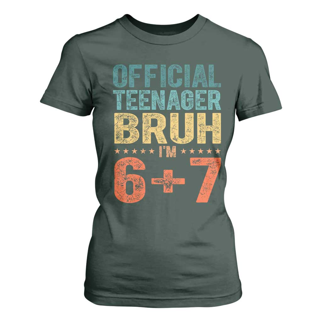 13th Birthday 67 Meme T Shirt For Women Official Teenager Bruh I Am Six Seven Retro 13 Years Old TS11 Dark Forest Green Print Your Wear