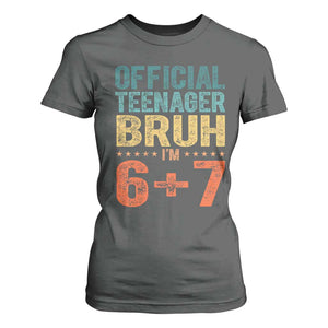 13th Birthday 67 Meme T Shirt For Women Official Teenager Bruh I Am Six Seven Retro 13 Years Old TS11 Dark Heather Print Your Wear