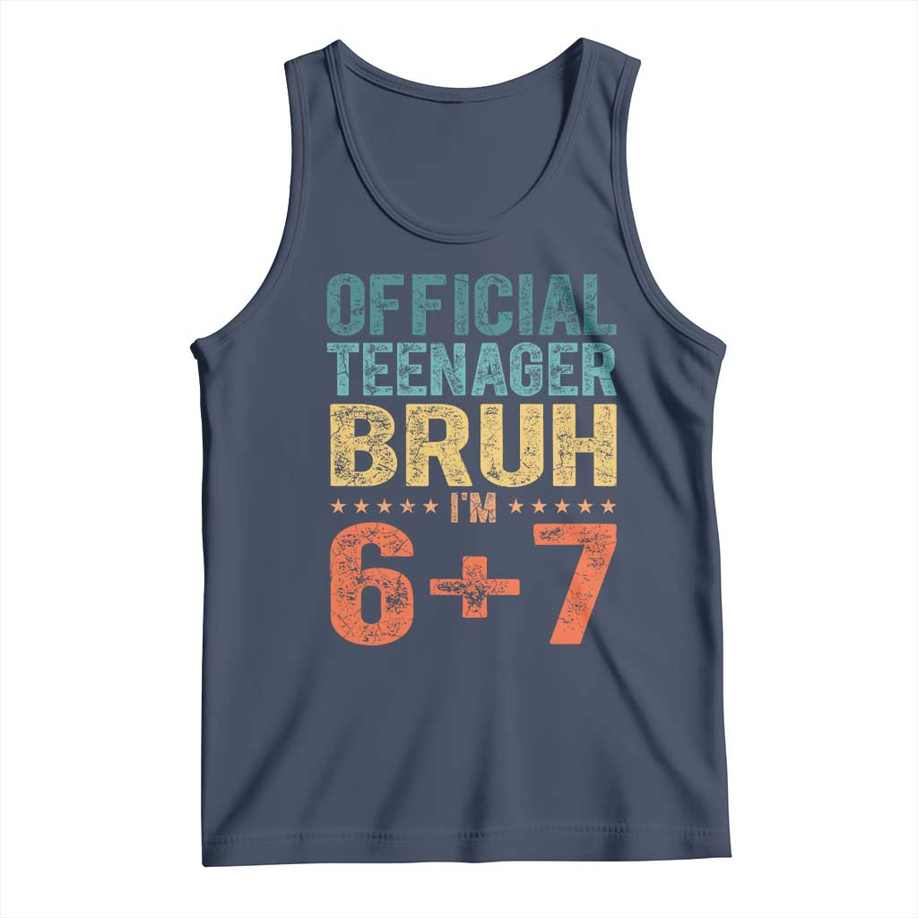 13th Birthday 67 Meme Tank Top Official Teenager Bruh I Am Six Seven Retro 13 Years Old TS11 Navy Print Your Wear