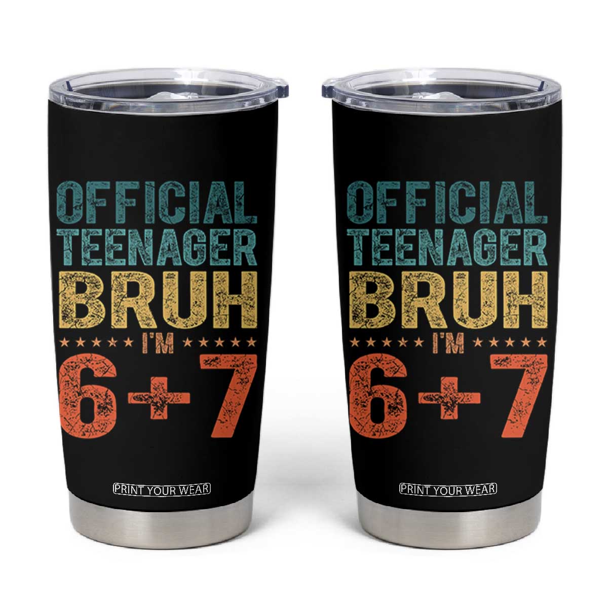 13th Birthday 67 Meme Tumbler Cup Official Teenager Bruh I Am Six Seven Retro 13 Years Old TS11 Black Print Your Wear