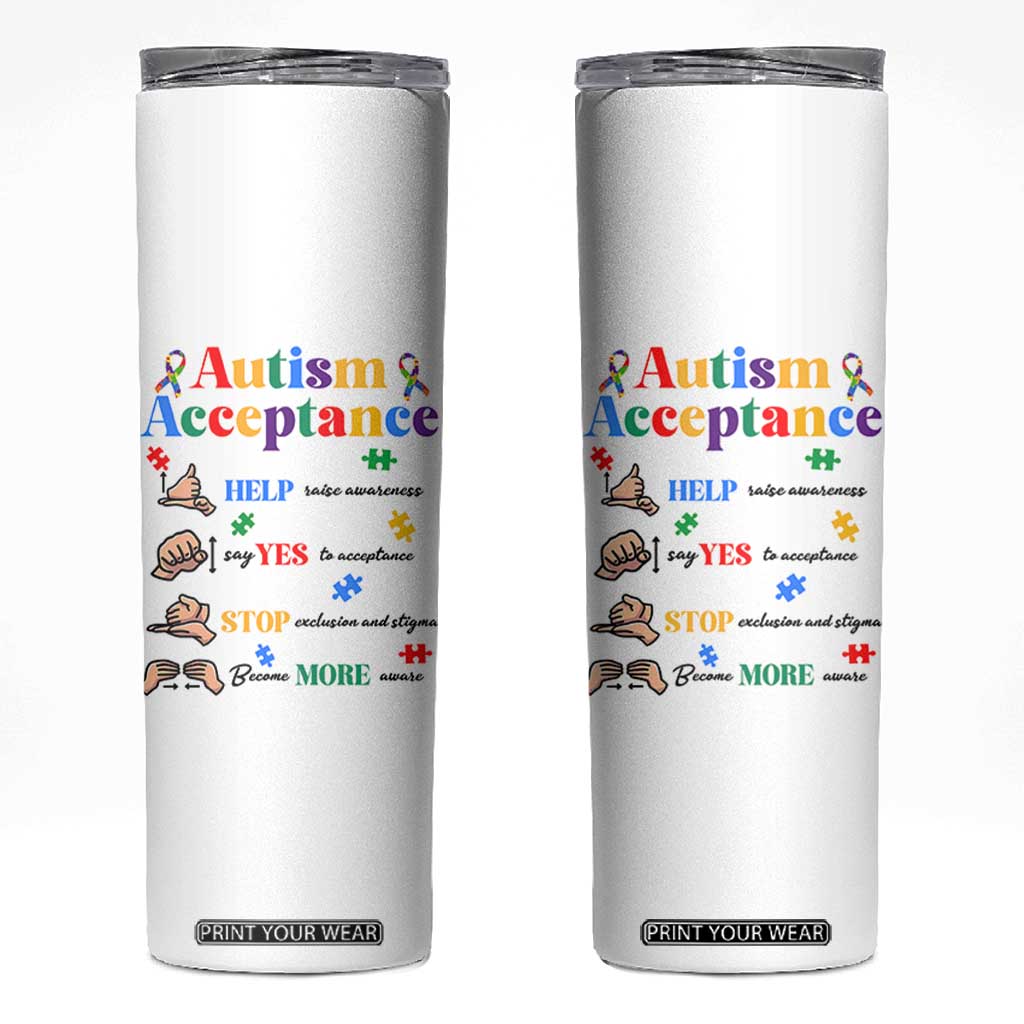 Autism Awareness Acceptance Hand Sign Language SPED Teacher Skinny Tumbler TS11 White Print Your Wear