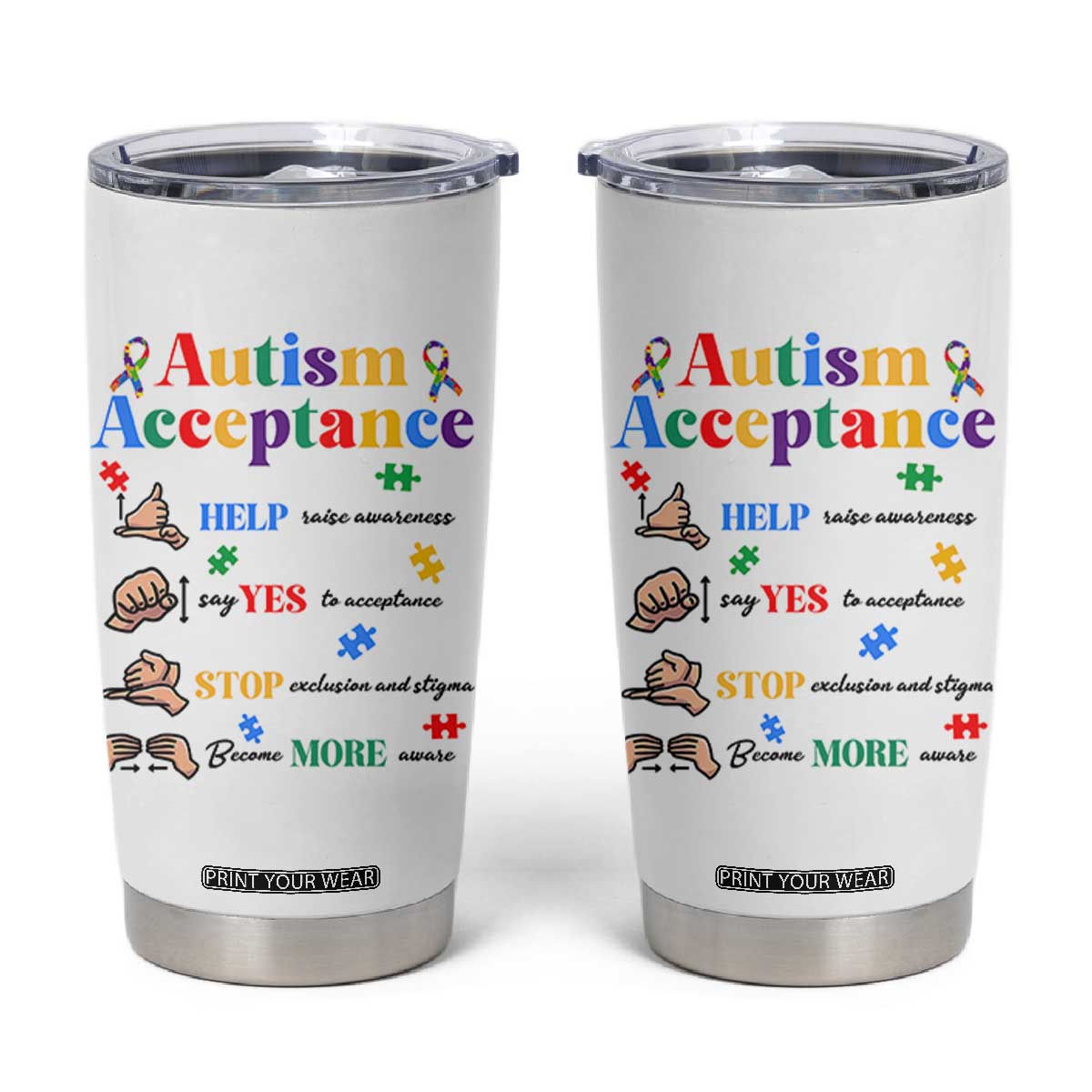 Autism Awareness Acceptance Hand Sign Language SPED Teacher Tumbler Cup TS11 White Print Your Wear
