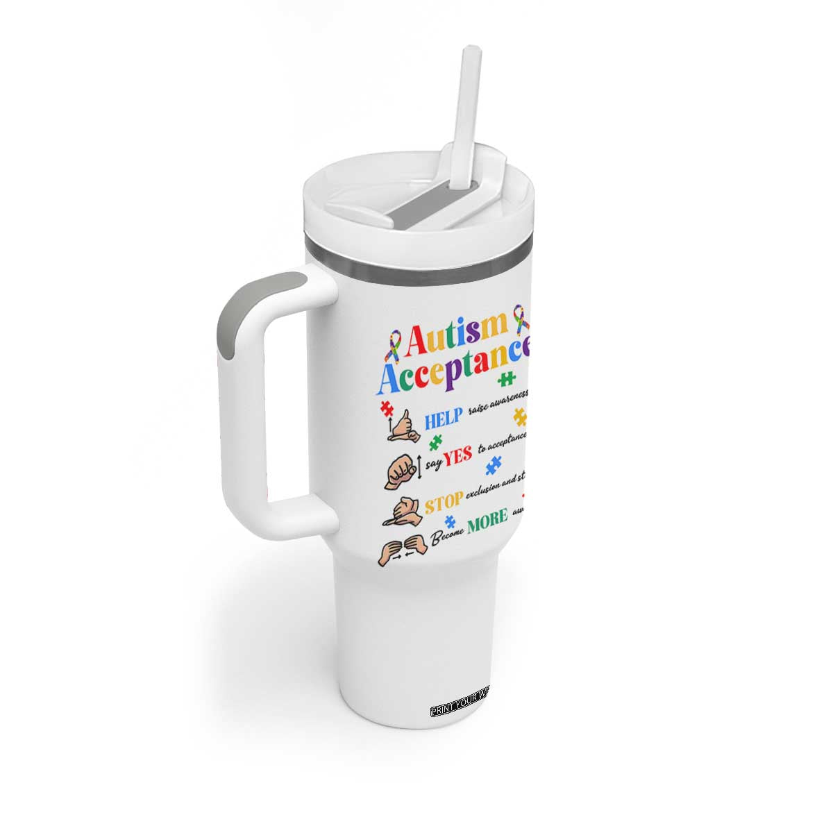 Autism Awareness Acceptance Hand Sign Language SPED Teacher Tumbler With Handle TS11 Print Your Wear