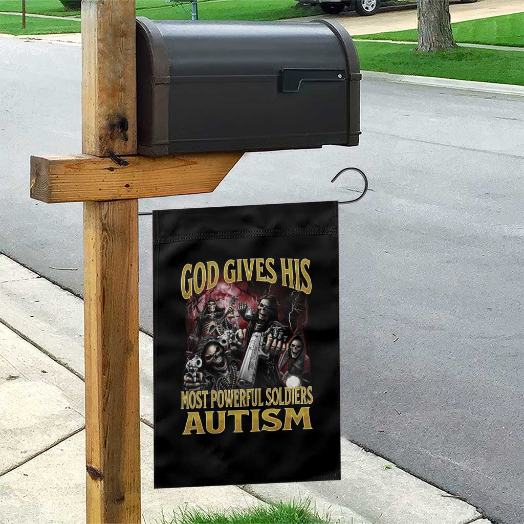 God Gives His Most Powerful Soldiers Autism Garden Flag Funny Hard Skeleton Meme TS11 Print Your Wear