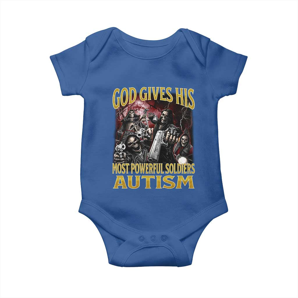 God Gives His Most Powerful Soldiers Autism Baby Onesie Funny Hard Skeleton Meme TS11 Royal Blue Print Your Wear